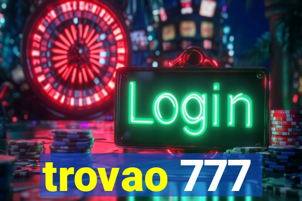 trovao 777